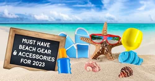 10 Must-Have Beach Accessories to Make Your Summer Perfect!