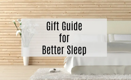 Holiday Gift Guide: 5 Products for Better Sleep
